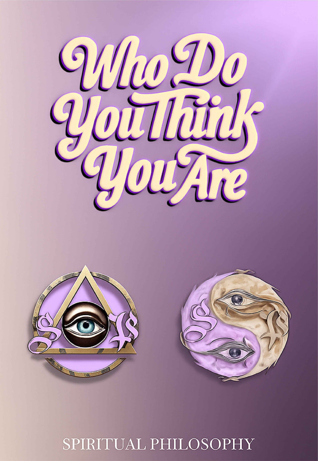 Who Do You Think You Are— eBook | Self-Discovery & Spiritual Awakening