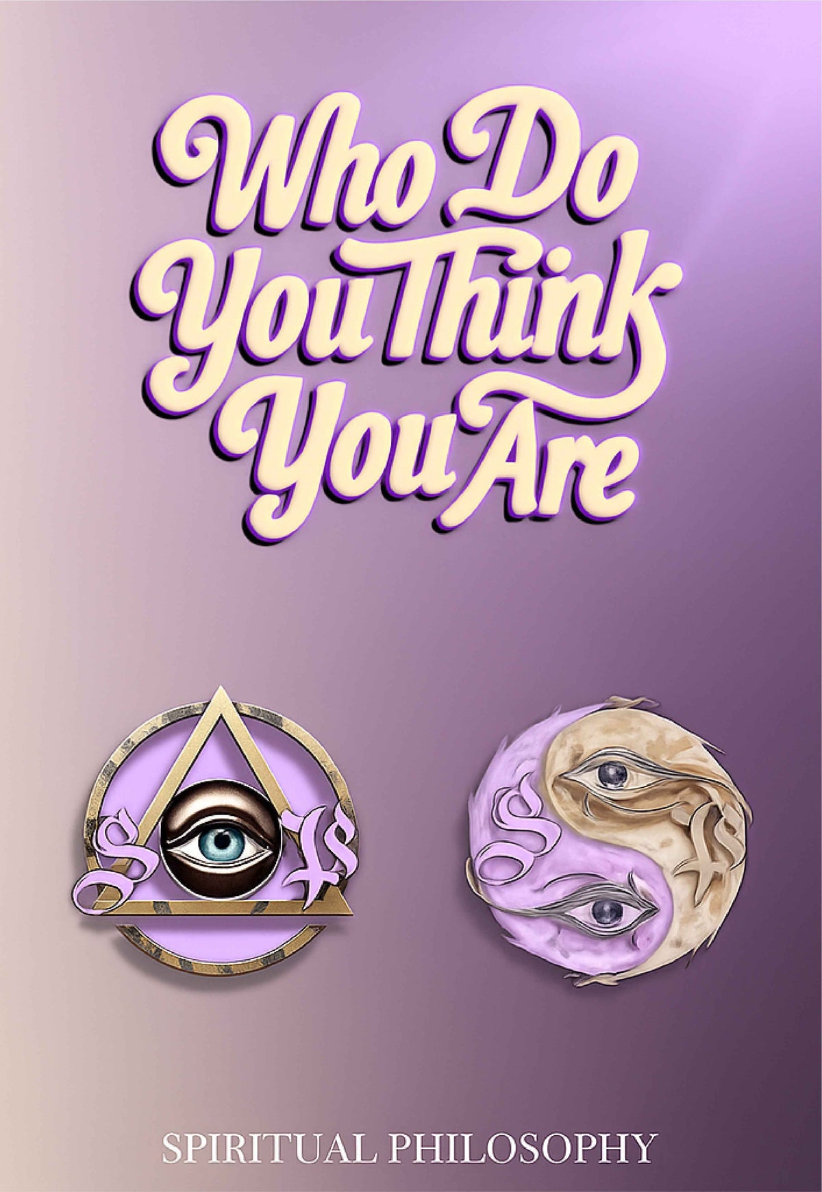 Who Do You Think You Are— eBook | Self-Discovery & Spiritual Awakening