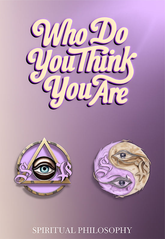 Who Do You Think You Are— eBook | Self-Discovery & Spiritual Awakening